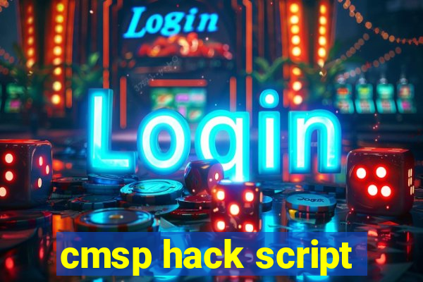 cmsp hack script